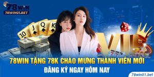 78Win Tặng 78k Mừng Thành Viên Mới - Đăng Ký Ngay Hôm Nay