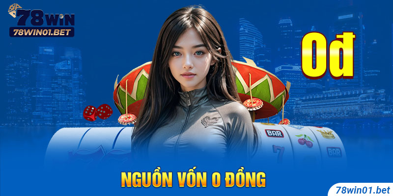 Trở thành đại lý 78Win với nguồn vốn 0 đồng